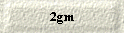 2gm