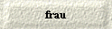 frau